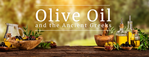 Olive Oil and the Ancient Greeks